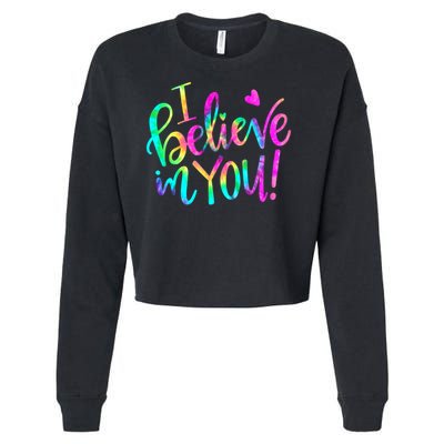 Test Day Teach.er I Believe In You Testing Day Tie Dye Cropped Pullover Crew