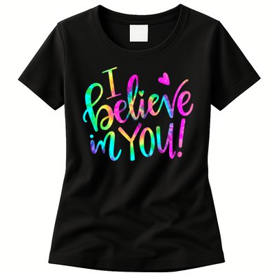 Test Day Teach.er I Believe In You Testing Day Tie Dye Womens T-Shirt