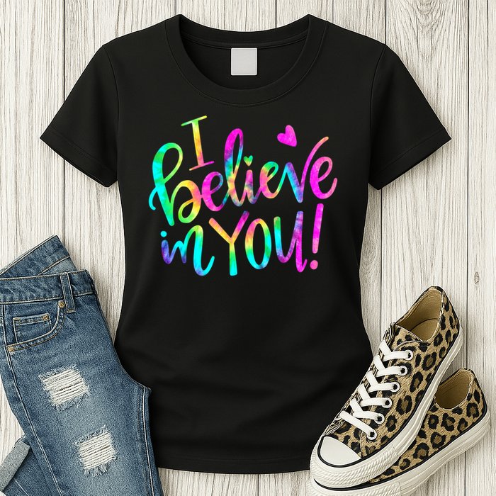 Test Day Teach.er I Believe In You Testing Day Tie Dye Womens T-Shirt