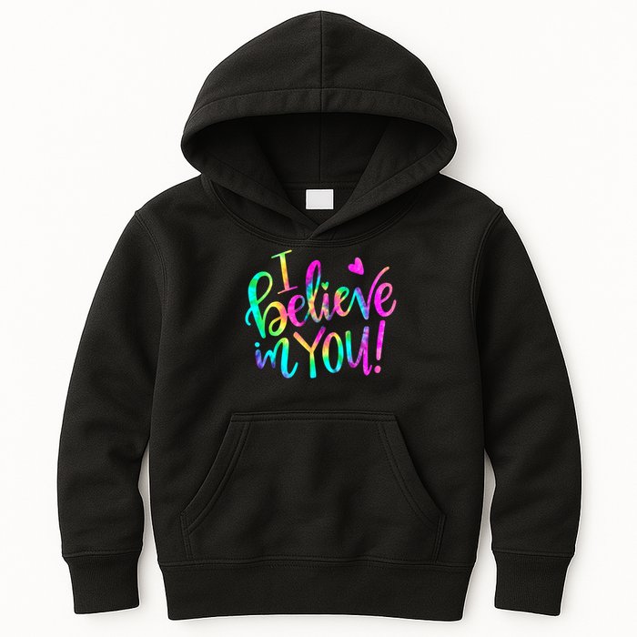 Test Day Teach.er I Believe In You Testing Day Tie Dye Kids Hoodie