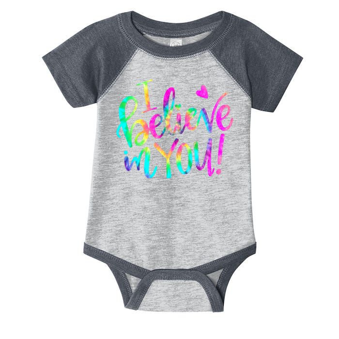 Test Day Teach.er I Believe In You Testing Day Tie Dye Infant Baby Jersey Bodysuit