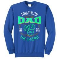 Triathlon Dad The The Myth The Legend Gift Sweatshirt