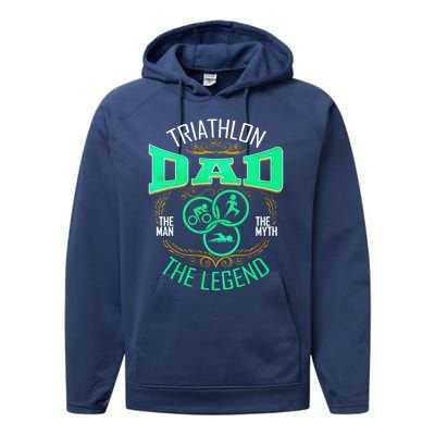 Triathlon Dad The The Myth The Legend Gift Performance Fleece Hoodie