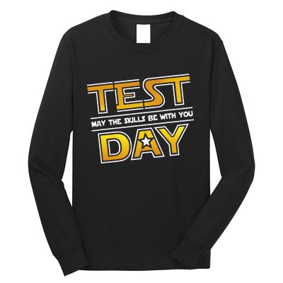 Test Day Testing May The Skills Be With You School Long Sleeve Shirt