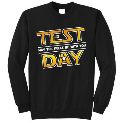 Test Day Testing May The Skills Be With You School Sweatshirt