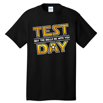 Test Day Testing May The Skills Be With You School Tall T-Shirt