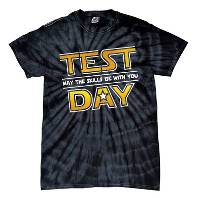 Test Day Testing May The Skills Be With You School Tie-Dye T-Shirt