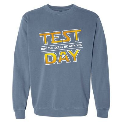 Test Day Testing May The Skills Be With You School Garment-Dyed Sweatshirt