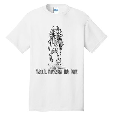 Talk Derby To Me Tall T-Shirt