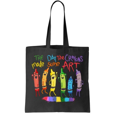 The Day The Crayons Made Some Art Teacher Art Tote Bag