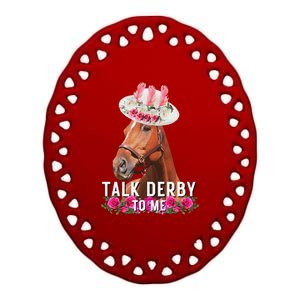 Talk Derby To Me Horse Racing Funny Derby Day Ceramic Oval Ornament