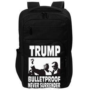 Teflon Don Trump 2024 Bulletproof Never Surrender Legend Impact Tech Backpack