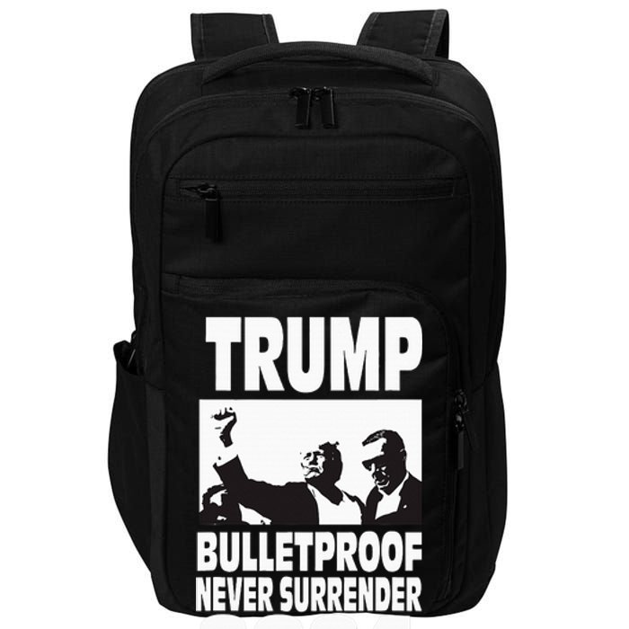 Teflon Don Trump 2024 Bulletproof Never Surrender Legend Impact Tech Backpack