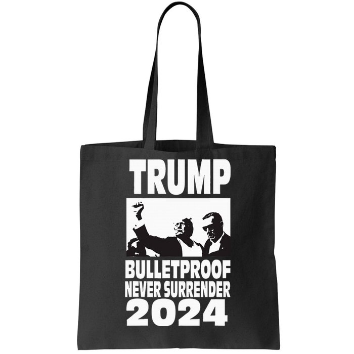 Teflon Don Trump 2024 Bulletproof Never Surrender Legend Tote Bag