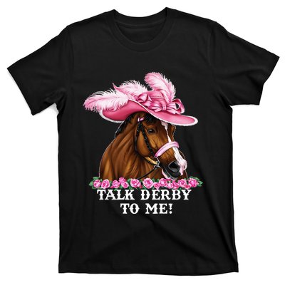 Talk Derby To Me Funny Horse Racing Lover T-Shirt