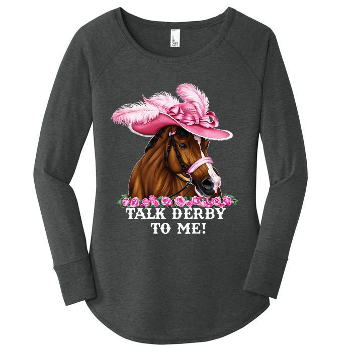 Talk Derby To Me Funny Horse Racing Lover Women's Perfect Tri Tunic Long Sleeve Shirt