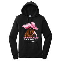 Talk Derby To Me Funny Horse Racing Lover Women's Pullover Hoodie