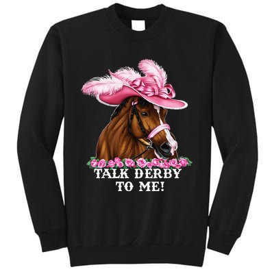 Talk Derby To Me Funny Horse Racing Lover Tall Sweatshirt