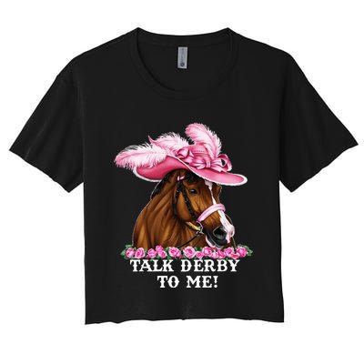 Talk Derby To Me Funny Horse Racing Lover Women's Crop Top Tee