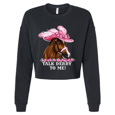 Talk Derby To Me Funny Horse Racing Lover Cropped Pullover Crew