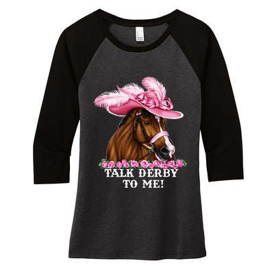 Talk Derby To Me Funny Horse Racing Lover Women's Tri-Blend 3/4-Sleeve Raglan Shirt