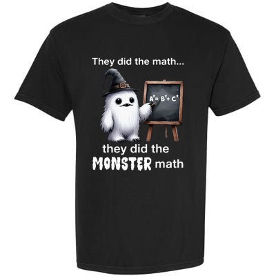 They Did The Monster Math Yeti Funny Halloween Teacher Garment-Dyed Heavyweight T-Shirt