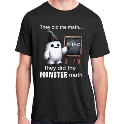 They Did The Monster Math Yeti Funny Halloween Teacher Adult ChromaSoft Performance T-Shirt