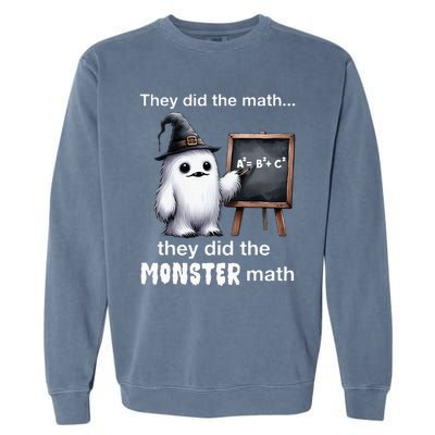 They Did The Monster Math Yeti Funny Halloween Teacher Garment-Dyed Sweatshirt