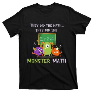 They Did The Math They Did The Monster Math Funny T-Shirt