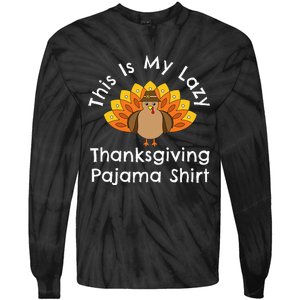 Turkey Day This Is My Lazy Thanksgiving Pajama Tie-Dye Long Sleeve Shirt