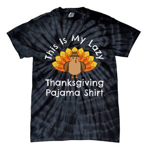 Turkey Day This Is My Lazy Thanksgiving Pajama Tie-Dye T-Shirt