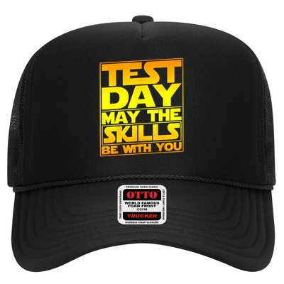 Testing Day Test Day May The Skills Be With You T.e.a.c.h.e.r Trucker Hat