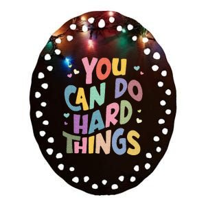 Test Day Teacher You Can Do Hard Things Ceramic Oval Ornament