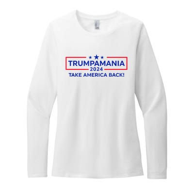 Trumpamania Donald Trump 2024 Take America Back Election Republican President Womens CVC Long Sleeve Shirt