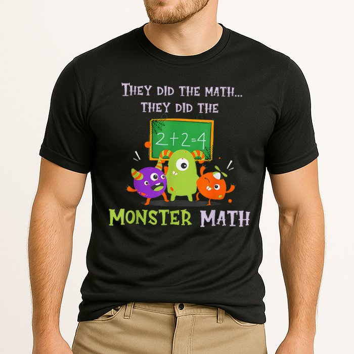 They Did The Math They Did The Monster Math Performance Shirt