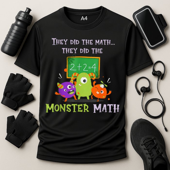 They Did The Math They Did The Monster Math Performance Shirt