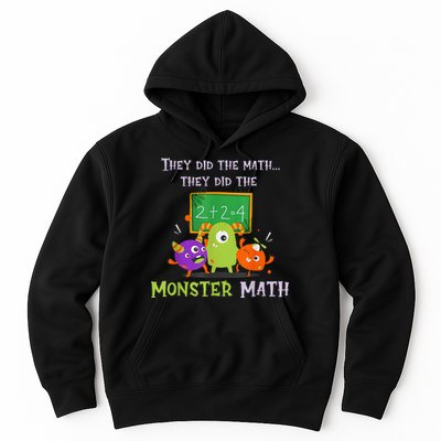 They Did The Math They Did The Monster Math Hoodie