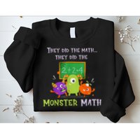 They Did The Math They Did The Monster Math Sweatshirt