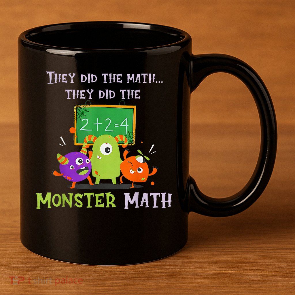 They Did The Math They Did The Monster Math 11oz C Handle Ceramic Mug