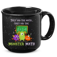 They Did The Math They Did The Monster Math 15oz Campfire Ceramic Mug