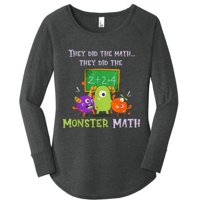 They Did The Math They Did The Monster Math Women's Perfect Tri Tunic Long Sleeve Shirt