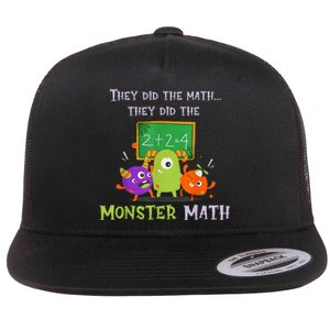 They Did The Math They Did The Monster Math Flat Bill Trucker Hat