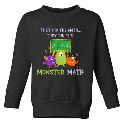 They Did The Math They Did The Monster Math Toddler Sweatshirt