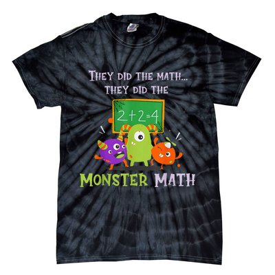 They Did The Math They Did The Monster Math Tie-Dye T-Shirt