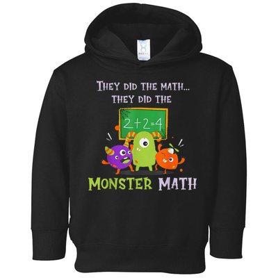 They Did The Math They Did The Monster Math Toddler Hoodie
