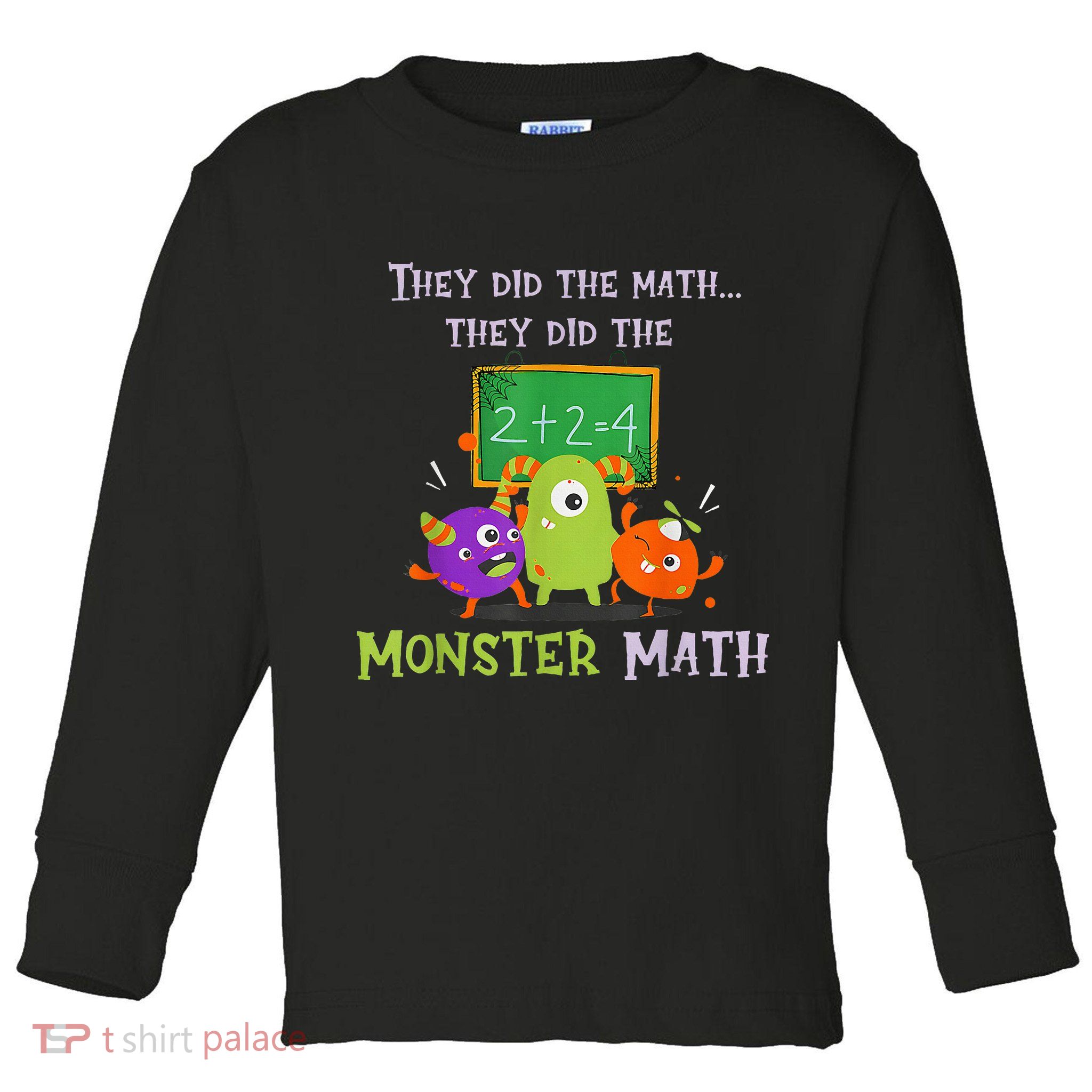 They Did The Math They Did The Monster Math Toddler Long Sleeve Shirt