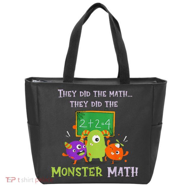 They Did The Math They Did The Monster Math Zip Tote Bag