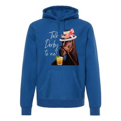 Talk Derby To Me Horse Premium Hoodie