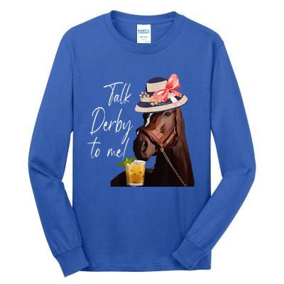 Talk Derby To Me Horse Tall Long Sleeve T-Shirt