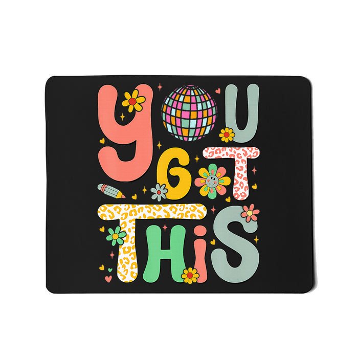 Testing Day Teacher You Got This Mousepad